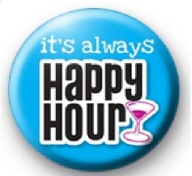 C'est toujours l'happy hour Pinback 1,25"