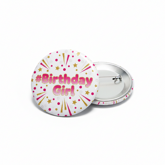 Hashtag Birthday Girl Pinback 2.25-inch