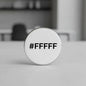 2.25-inch pinback button with white face and “#FFFFFF” text