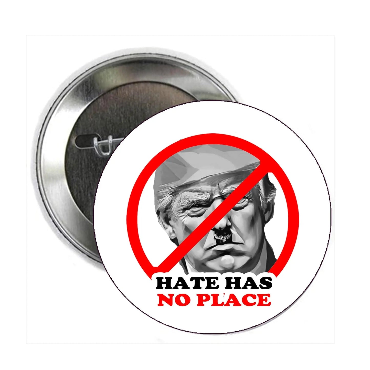 Hate has no Place 2.25-inch Anti Trump Pinback - My Pinbacks