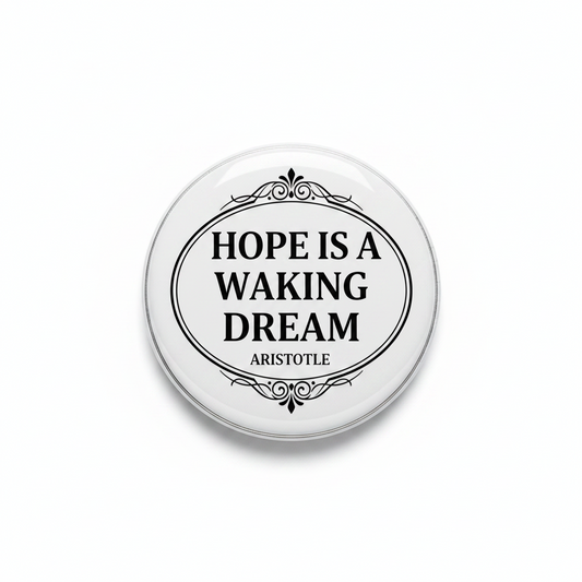 Hope Is a Waking Dream Aristotle Pinback 1.25-inch