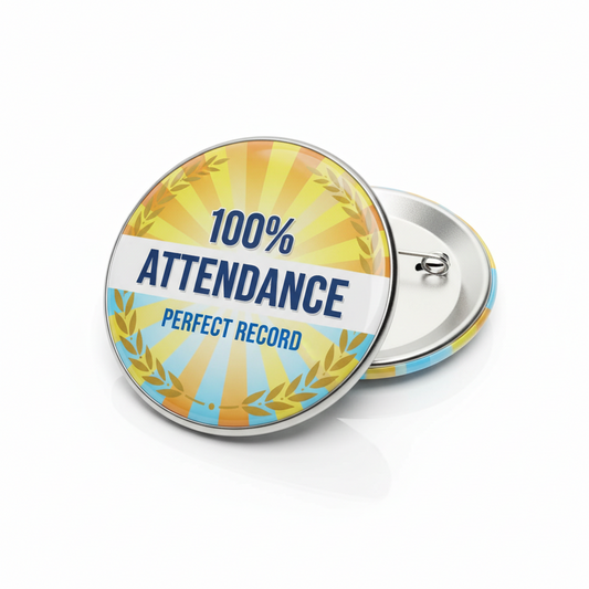 Hundred Percent Attendance Pinback 2.25-inch
