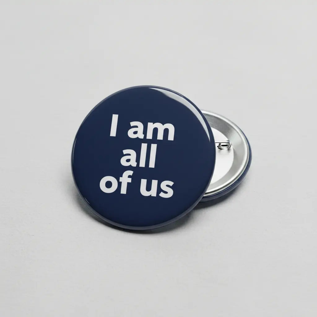 I am all of us Pinback 2.25-inch