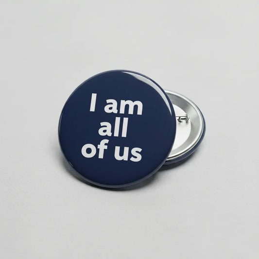I am all of us Pinback 2.25-inch