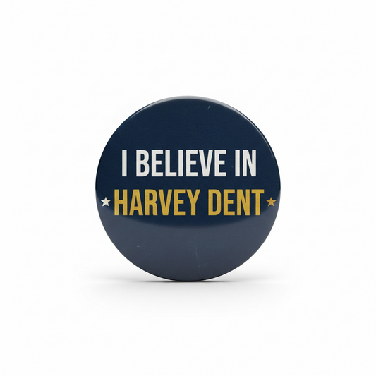 i-believe-in-harvey-dent-pinback-2-25-inch