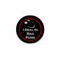 I Deal In Bad Puns Ironic Random Style Pinback 2.25-inch - My Pinbacks