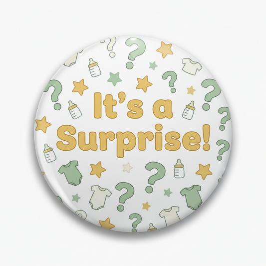 I don't want to know the sex of my baby! Pinback 2.25-inch