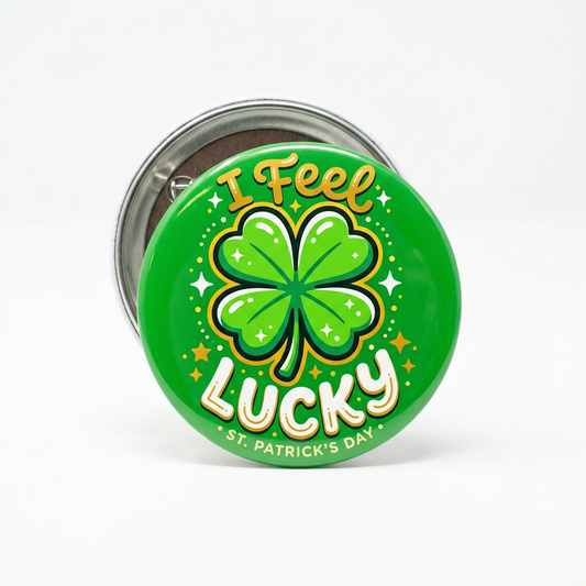 I Feel Lucky Shamrock Pin Button 2.25-inch