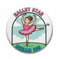 2.25-inch ballet girl pinback button with pink dancer and “BALLET STAR”/“DREAM BIG”