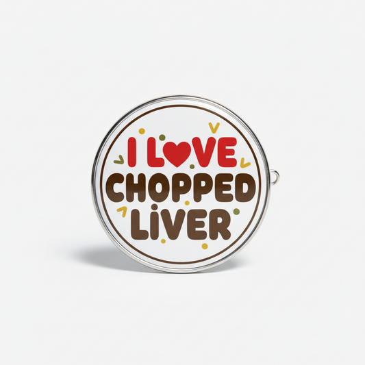 I Love Chopped Liver Pinback 2.25-inch