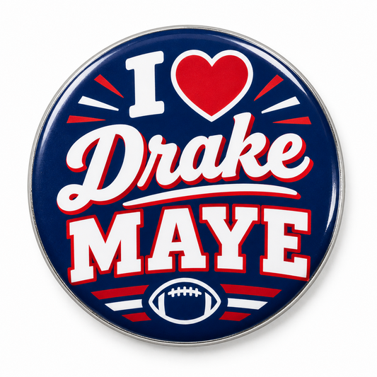 I Love Drake Maye Pin Button 2.25-inch