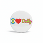 I Love (heart) Dolly Pinback 2.25-inch
