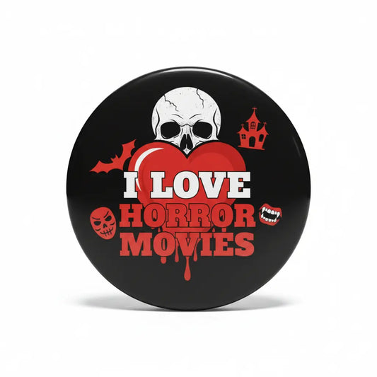 I Love Horror Movies Pinback 2.25-inch