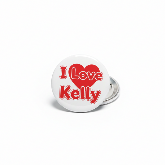 2.25-inch pinback button with red heart and “I Love Kelly” text