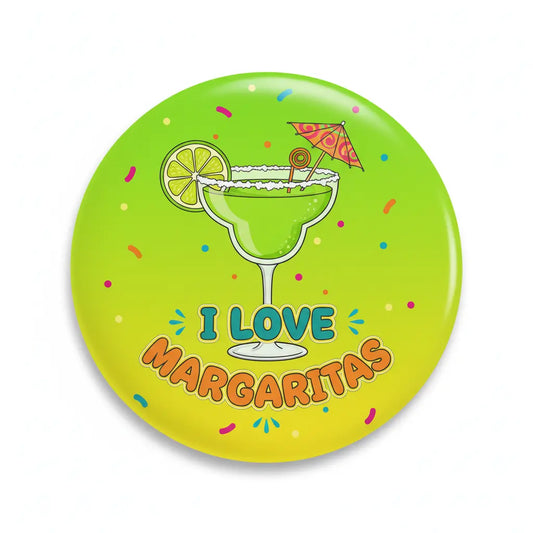 I Love Margaritas Pinback 2.25-inch