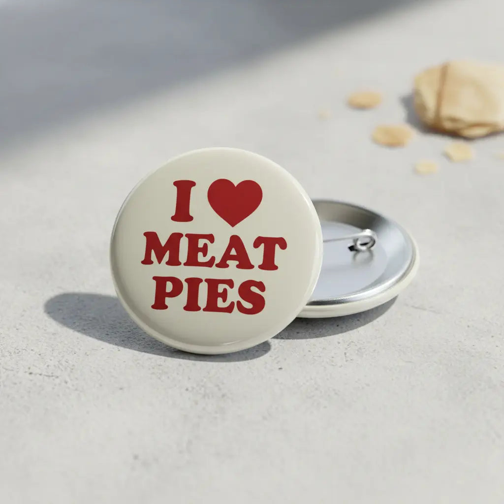 I Love Meat Pies Pin Button 2.25-inch - mypinbacks.com
