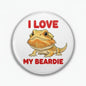 I Love my Beardie pinback button featuring a bearded dragon illustration and slogan