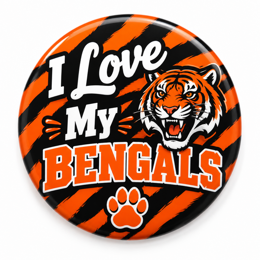 I Love my Bengals Pin Button 2.25-inch