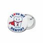 2.25-inch dentist enamel pinback with 'I LOVE MY DENTIST' cartoon and heart