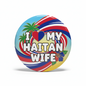 I love my Haitian Wife Haiti Pinback 2.25-inch