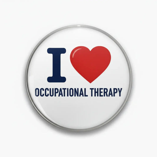 I Love Occupational Therapy Pinback 2.25-inch - My Pinbacks