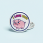 I LOVE PIGS Pinback 2.25-inch