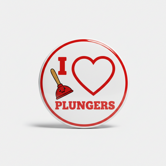 I Love Plungers Plumber Pinback 2.25-inch