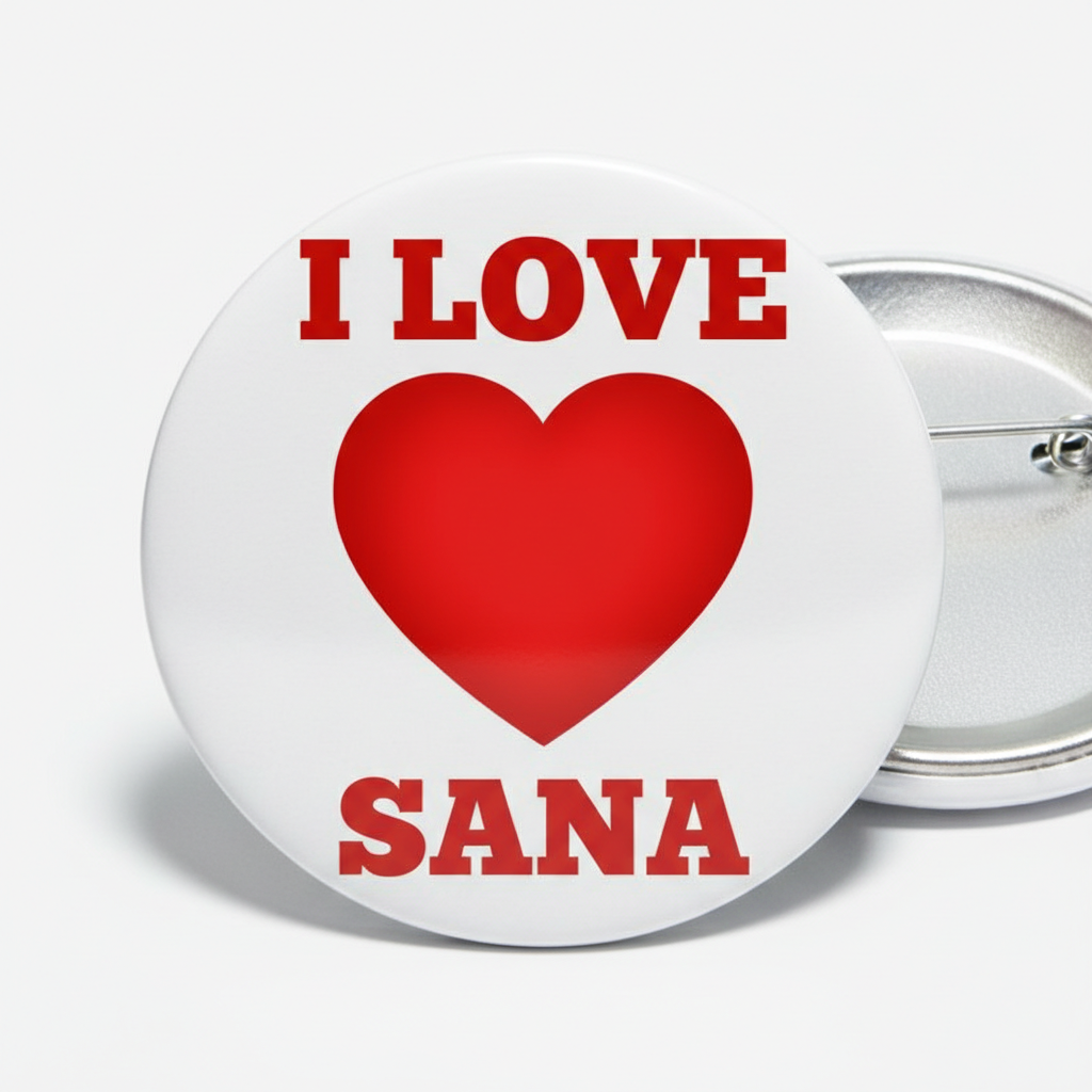 2.25-inch pinback button with red heart and text I LOVE SANA