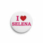 2.25-inch pinback button with white background, red “I ♥ SELENA” text and heart icon