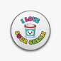 Round I Love Sour Cream pinback button with cartoon sour cream cup and colorful text
