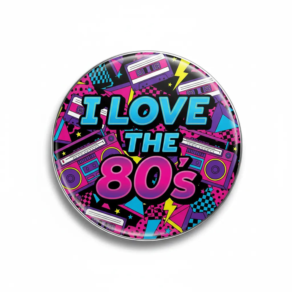 I Love the 80s Pinback 2.25-inch