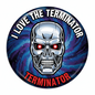Round 1.25-inch pinback button with robot skull, red eyes, and 'I Love the Terminator' text