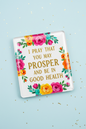 I pray that you may prosper and be in good health Acrylic Fridge Magnetic 3-inch x 4-inch