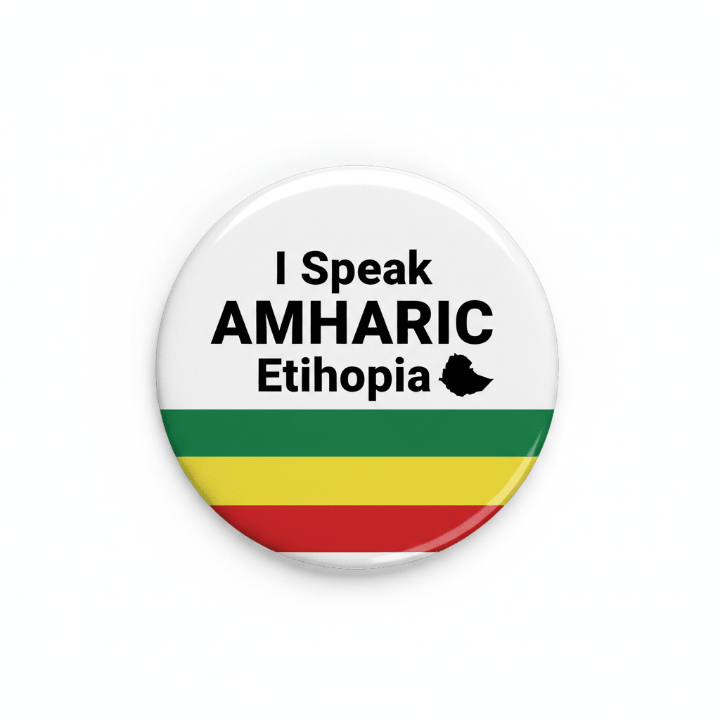 I Speak AMHARIC Ethiopia Magnet 2.25-inch - My Pinbacks
