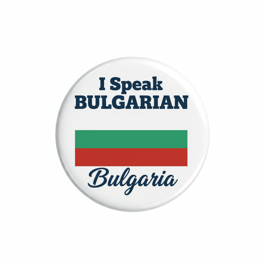 I Speak BULGARIAN Bulgaria Magnet 2.25-inch - My Pinbacks