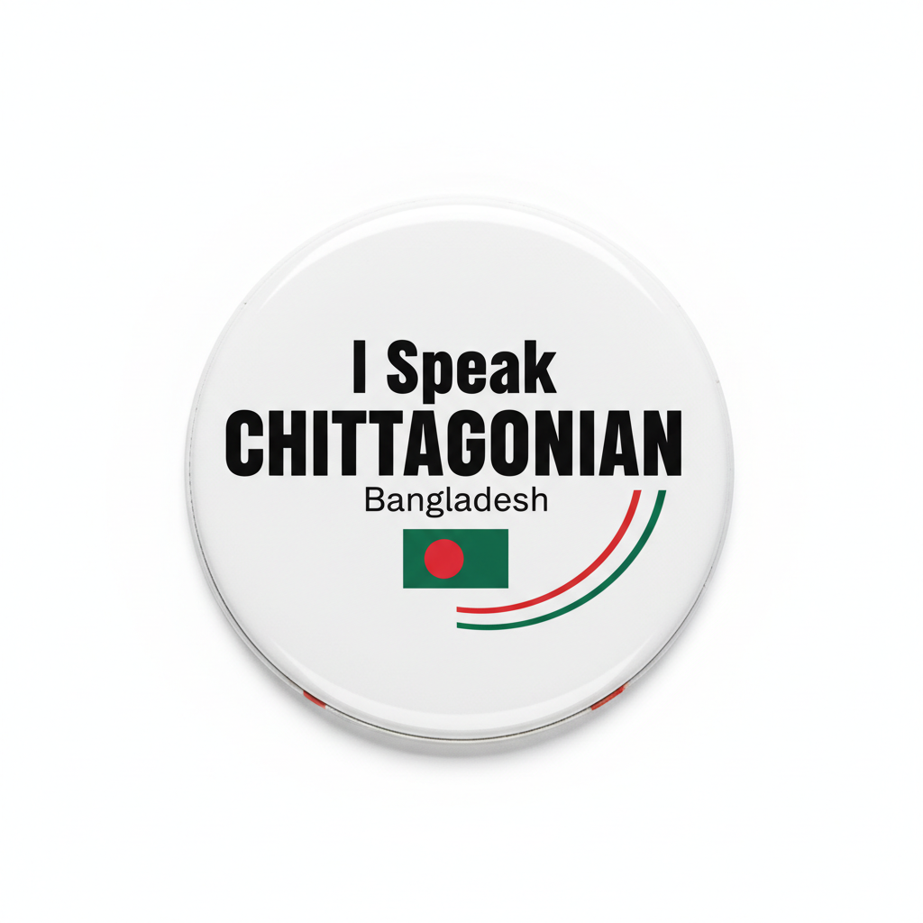 I Speak CHITTAGONIAN Bangladesh Magnet 2.25-inch