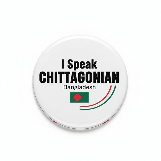 I Speak CHITTAGONIAN Bangladesh Magnet 2.25-inch