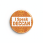 I Speak DECCAN India Magnet 2.25-inch - My Pinbacks