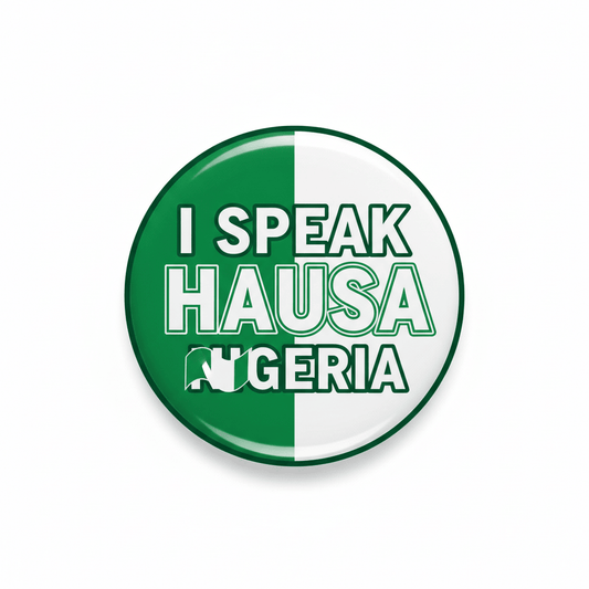 I Speak HAUSA Nigeria Magnet 2.25-inch - My Pinbacks