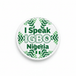 I Speak IGBO Nigeria Magnet 2.25-inch - My Pinbacks
