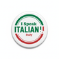 I Speak ITALIAN Italy Magnet 2.25-inch - My Pinbacks