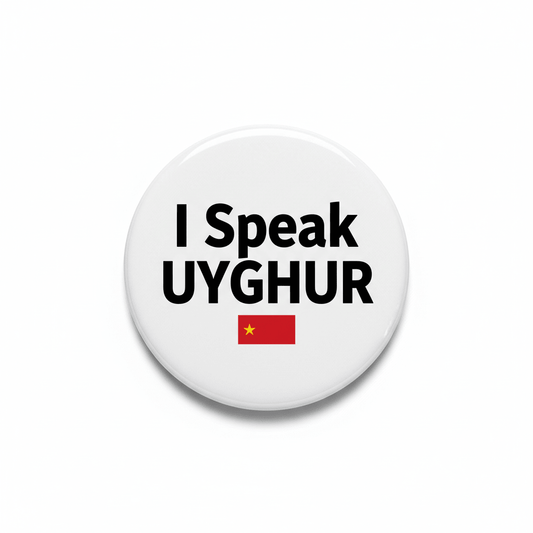 I Speak UYGHUR China Magnet 2.25-inch - My Pinbacks