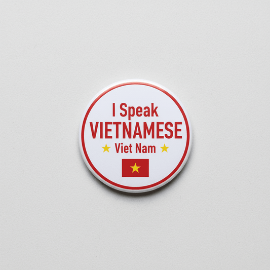 I Speak VIETNAMESE Viet Nam Magnet 2.25-inch - My Pinbacks