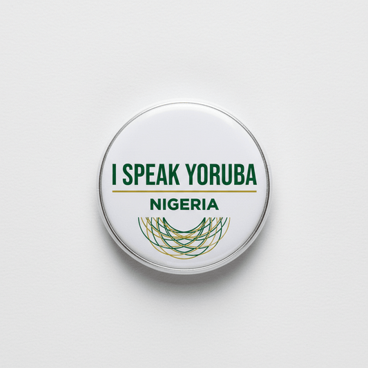 I Speak YORUBA Nigeria Magnet 2.25-inch - My Pinbacks