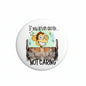 If you listen closely you can hear me not caring Pinback 2.25-inch - My Pinbacks