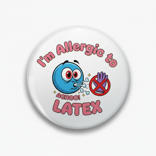 I'm Allergic to LATEX cartoon Pinback 2.25-inch