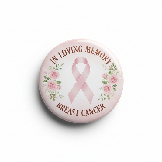 In Loving Memory Breast Cancer Pinback 2.25-inch