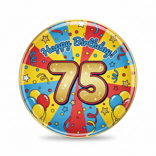 It's my 75th Birthday! Pinback 2.25-inch