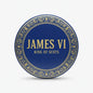 Blue and gold circular pinback button with 'JAMES VI KING OF SCOTS' text