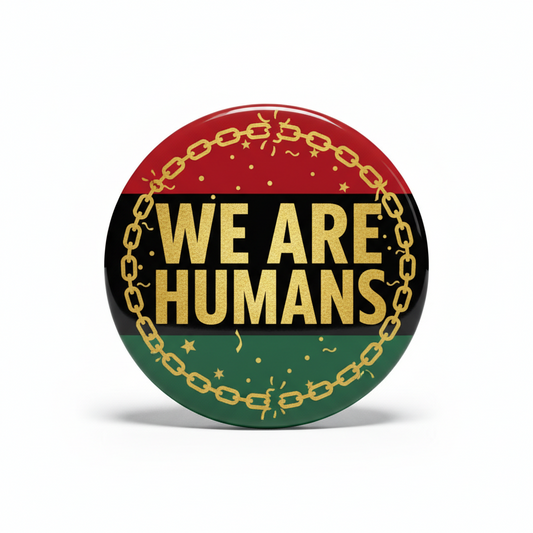 10 Pcs Juneteenth We Are Humans Pinback 2.25-inch